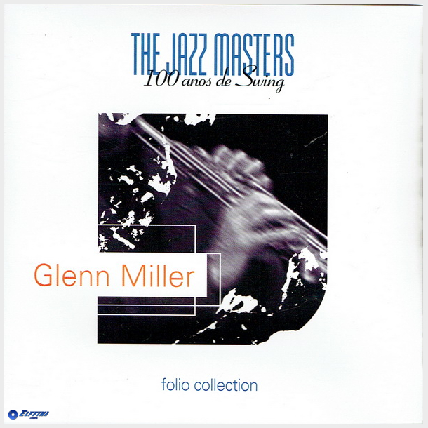 Glenn Miller - Jazz Masters