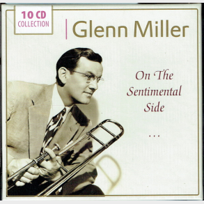 Glenn Miller - On The Sentimental Side (10xCD Box) (Unofficial)