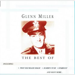 Glenn Miller - The Best Of Volume 1 (1999) (Cosmopolitan)