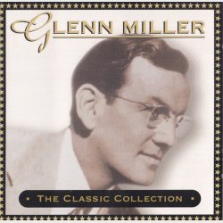 Glenn Miller - The Classic Collection (1998)