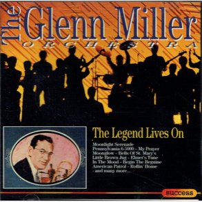 Glenn Miller Orchestra - The Legend Lives On (1993)