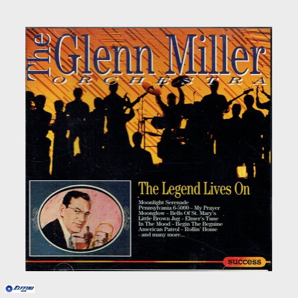 Glenn Miller Orchestra - The Legend Lives On (1993)