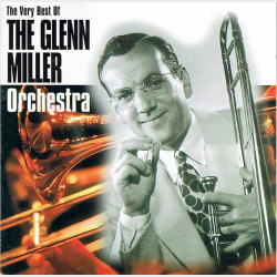 Glenn Miller Orchestra - The Very Best Of (1999)