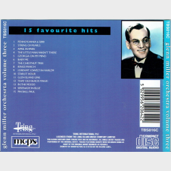 Glenn Miller Orchestra - Volume Three (15 Favorite Hits)