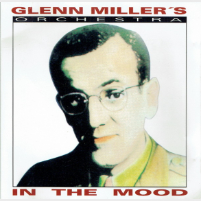 Glenn Miller's Orchestra - In The Mood (Success 16141CD)