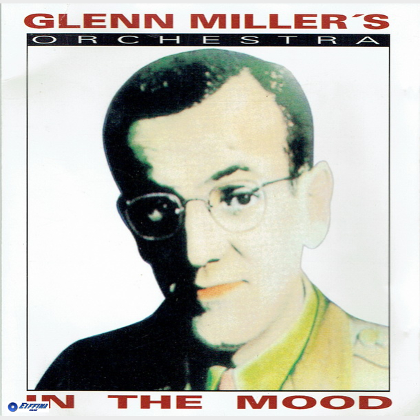 Glenn Miller's Orchestra - In The Mood (Success 16141CD)