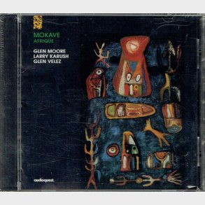 Glenn Moore, Larry Karush & Glen Velez - Mokave Afrique (1994) - NY