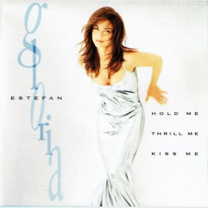 Gloria Estefan - Hold Me, Thrill Me, Kiss Me (1994)