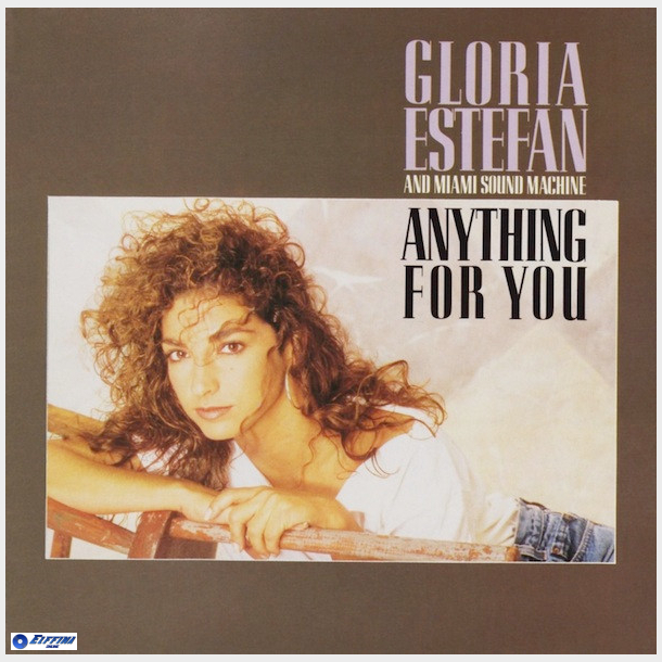 Gloria Estefan &amp; Miami Sound Machine - Anything For You (1987) - NY