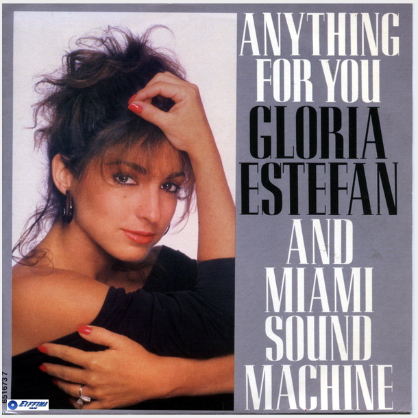 Gloria Estefan &amp; Miami Sound Machine - Anything For You (English Version) (1987)