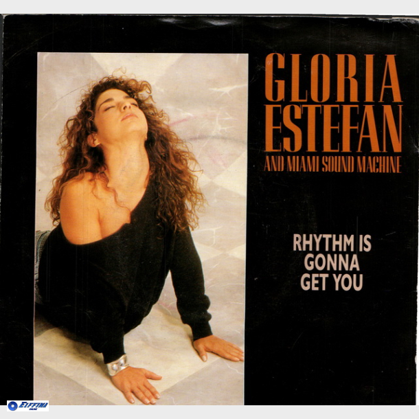 Gloria Estefan &amp; Miami Sound Machine - Rhythm Is Gonna Get You (1988)