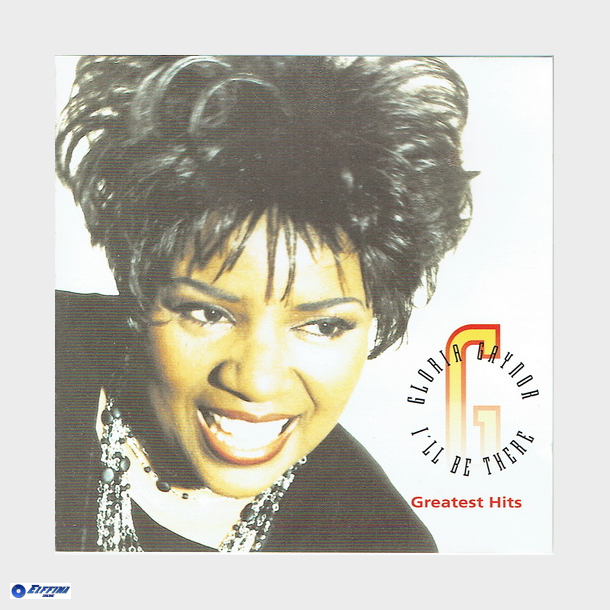 Gloria Gaynor - I'll Be There (Greatest Hits)