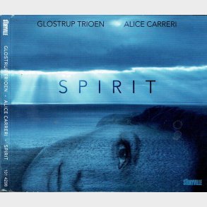 Glostrup Trioen - Alice Carreri Spirit (2015) (Digi)