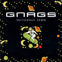Gnags - Skitsernes Dr�m (2003)