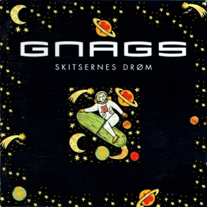 Gnags - Skitsernes Dr�m (2003)