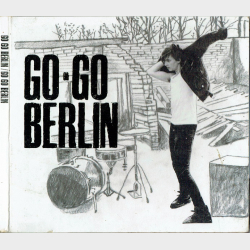 Go Go Berlin - Go Go Berlin (Digi)