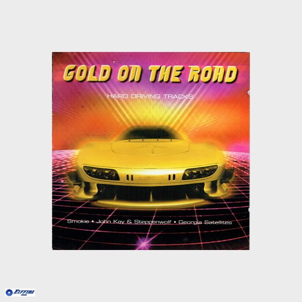 Gold On The Road (Hard Driving Tracks) (1998)