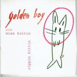Golden Boy with Miss Kittin - Rippin Kittin (2001)