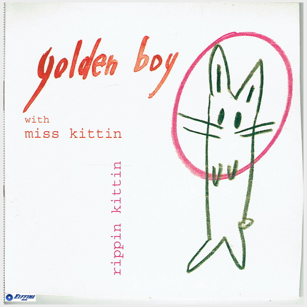 Golden Boy with Miss Kittin - Rippin Kittin (2001)