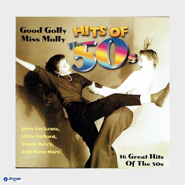 Good Golly Miss Molly (Hits Of The 50's) (1996)