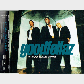Goodfellaz - If You Walk Away (1997)