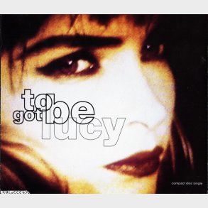 Got 2 Be - Lucy (Radio Remix) (1992)