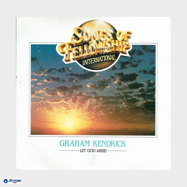 Graham Kendrick - Let God Arise (Songs Of Fellowship International) (1984)