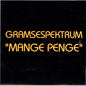 Gramsespektrum - Mange Penge (1998)