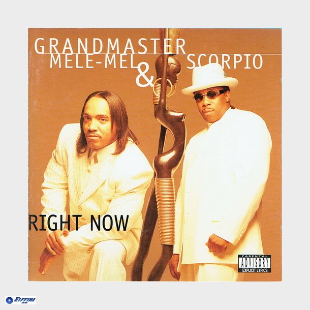 Grandmaster Melle Mel &amp; Scorpio - Right Now (1997)