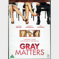 Gray Matters (2006)