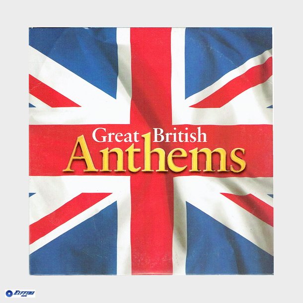 Great British Anthems