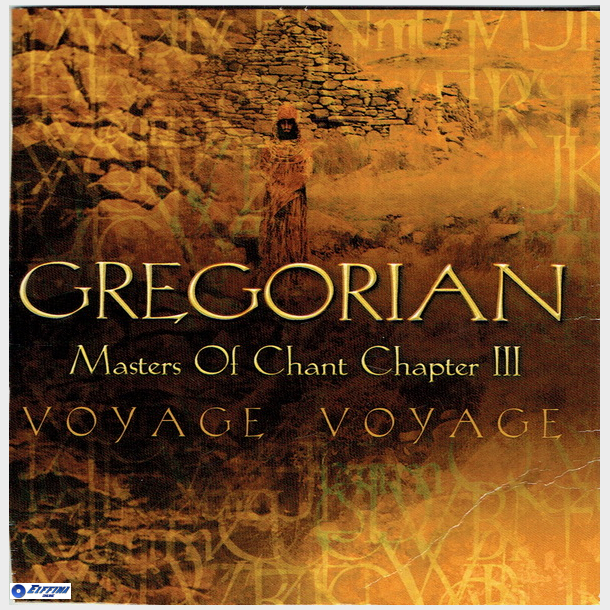 Gregorian Masters Of Chant Chapter III - Voyage Voyage (2002)