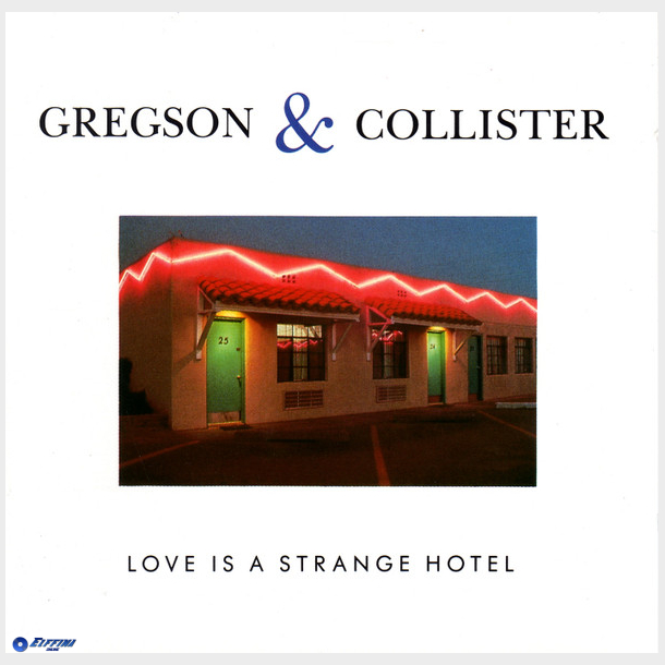 Gregson &amp; Collister - Love Is A Strange Hotel (1990)