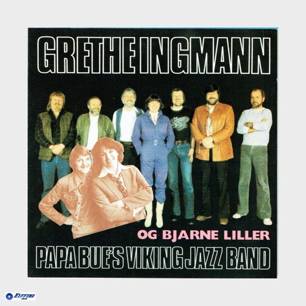 Grethe Ingmann &amp; Papa Bue's Viking Jazz Band &amp; Bjarne Liller (1996)