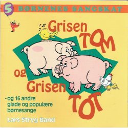 B�rnenes Sangskat 05 Grisen Tom Og  Grisen Tot (Rico Sound)