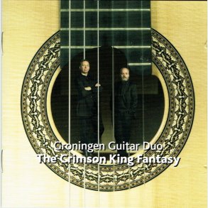 Groningen Guitar Duo - The Crimson King Fantasy (2004)
