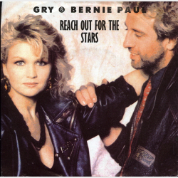 Gry &amp; Bernie Paul - Reach Out For The Stars (1988)