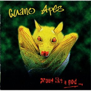 Guano Apes - Proud Like A God (1997)