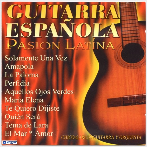 Guitarra Espa&ntilde;ola - Pasion Latina (1997)