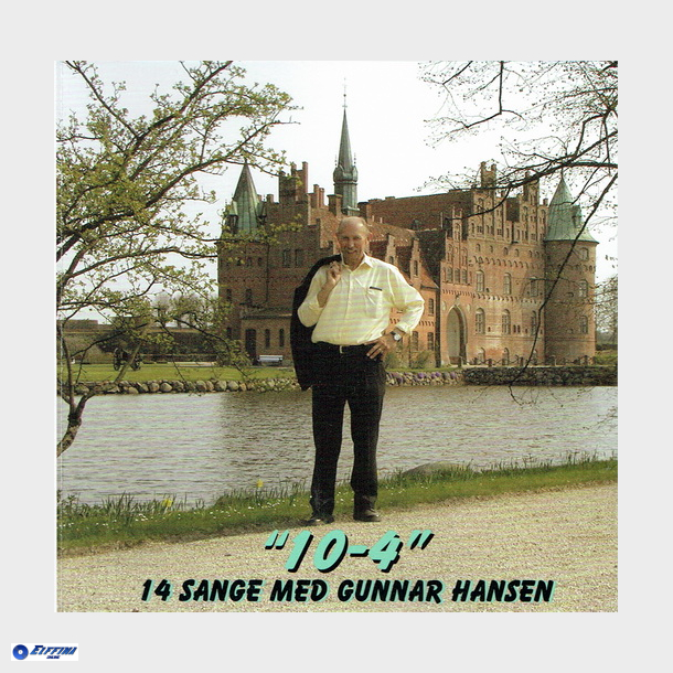 Gunnar Hansen - 10-4 (14 Sange Med) - NY