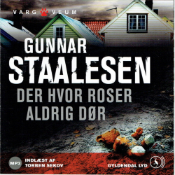 Gunnar Staalesen - Der Hvor Roser Aldrig D�r (2012)