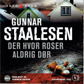 Gunnar Staalesen - Der Hvor Roser Aldrig D�r (2012)