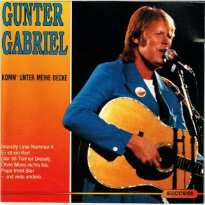 Gunter Gabriel - Komm' Unter Meine Decke (1993)
