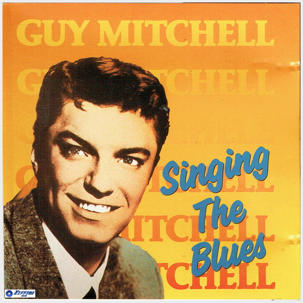 Guy Mitchell - Singing The Blues (1988)