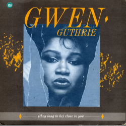 Gwen Guthrie - (They Long To Be) Close To You (1986)