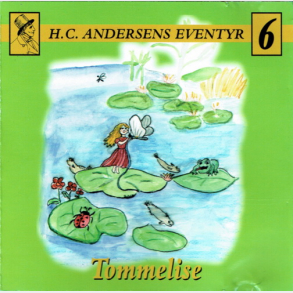 H.C. Andersen Eventyr 6 Tommelise (2004)
