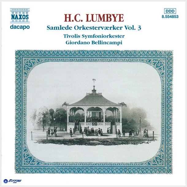 H.C. Lumbye &amp; Tivolis Symfoniorkester, Giordano Bellincampi - Samlede Orkestervrker Vol. 3 (1999)