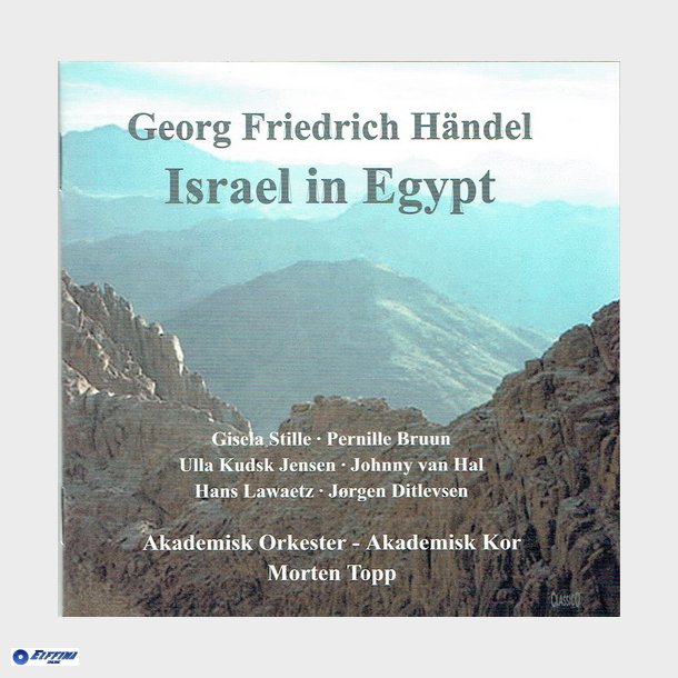 Handel - Israel In Egypt Akademisk Kor &amp; Orkester (1999)