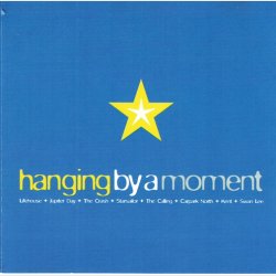 Hanging By A Moment (2002)