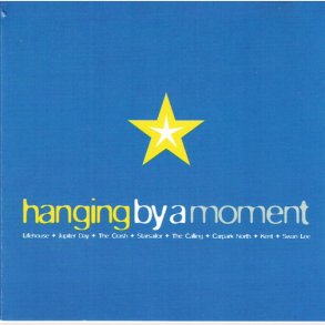 Hanging By A Moment (2002)